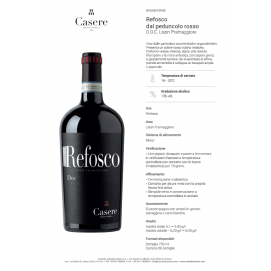Le Casere Refosco dal...